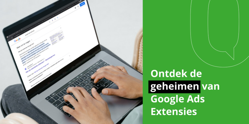 Headerafbeelding - ontdek de geheimen van Google Ads extensies